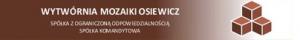 Wytwórnia mozaiki Osiewicz Sp. Z O.O. Spółka Komandytowa Wytwórnia mozaiki Osiewicz Sp. Z O.O. Spółka Komandytowa