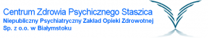 Centrum Zdrowia Psychicznego Staszica Niepubliczny Psychiatryczny Zakład Opieki Zdrowotnej Sp. z o.o. w Białymstoku