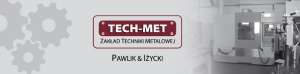 TECH - MET S.C. ZAKŁAD TECHNIKI METALOWEJ