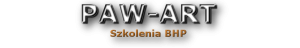 PAW-ART ANNA PAWLICKA. SZKOLENIA BHP, PPOŻ, NADZÓR I DORADZTWO BHP PAW-ART ANNA PAWLICKA. SZKOLENIA BHP, PPOŻ, NADZÓR I DORADZTWO BHP