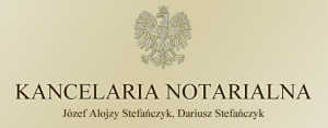 Kancelaria Notarialna. Notariusz DARIUSZ STEFAŃCZYK Kancelaria Notarialna. Notariusz DARIUSZ STEFAŃCZYK
