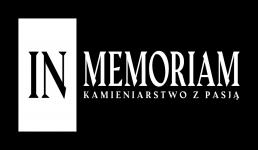 IN MEMORIAM KAMIENIARSTWO Z PASJĄ KAMIENIARSTWO TRADYCYJNE, ARTYSTYCZNE I BUDOWLANE